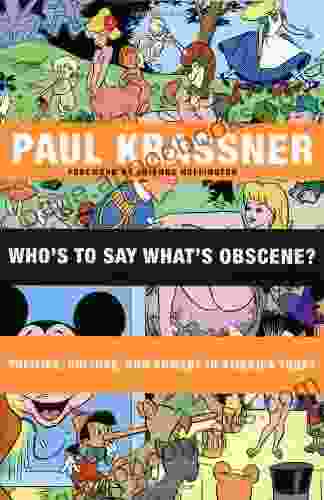 Who S To Say What S Obscene?: Politics Culture And Comedy In America Today