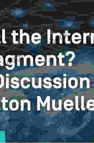 Will The Internet Fragment?: Sovereignty Globalization And Cyberspace (Digital Futures)