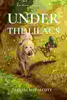 UNDER THE LILACS: With Original Illustrations Annotated Classic Edition